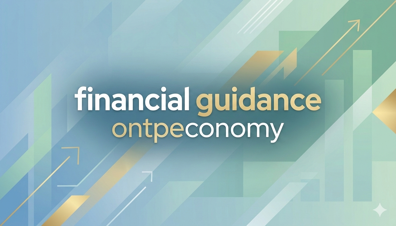 financial guidance ontpeconomy