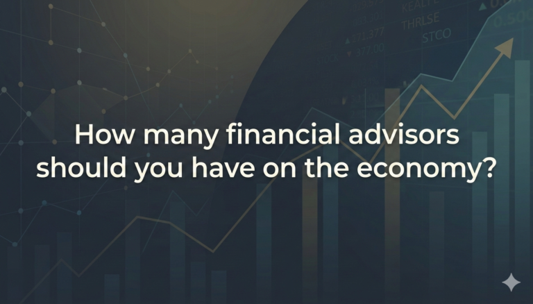how many financial advisors should you have ontpeconomy