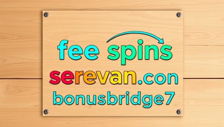 free spins serevan.com bonusbridge77